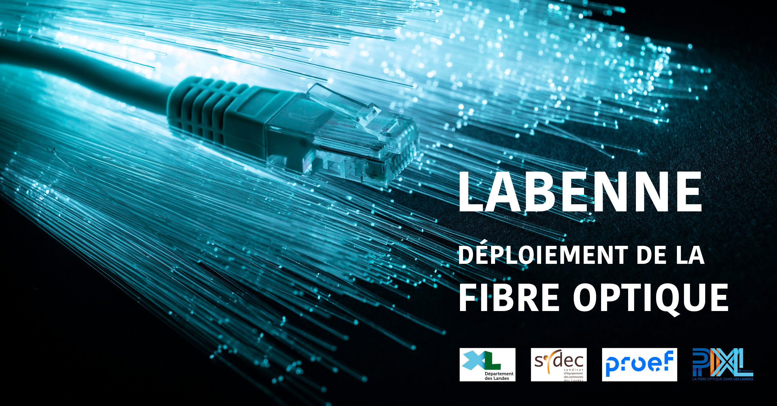 DÉPLOIEMENT DE LA FIBRE OPTIQUE À LABENNE