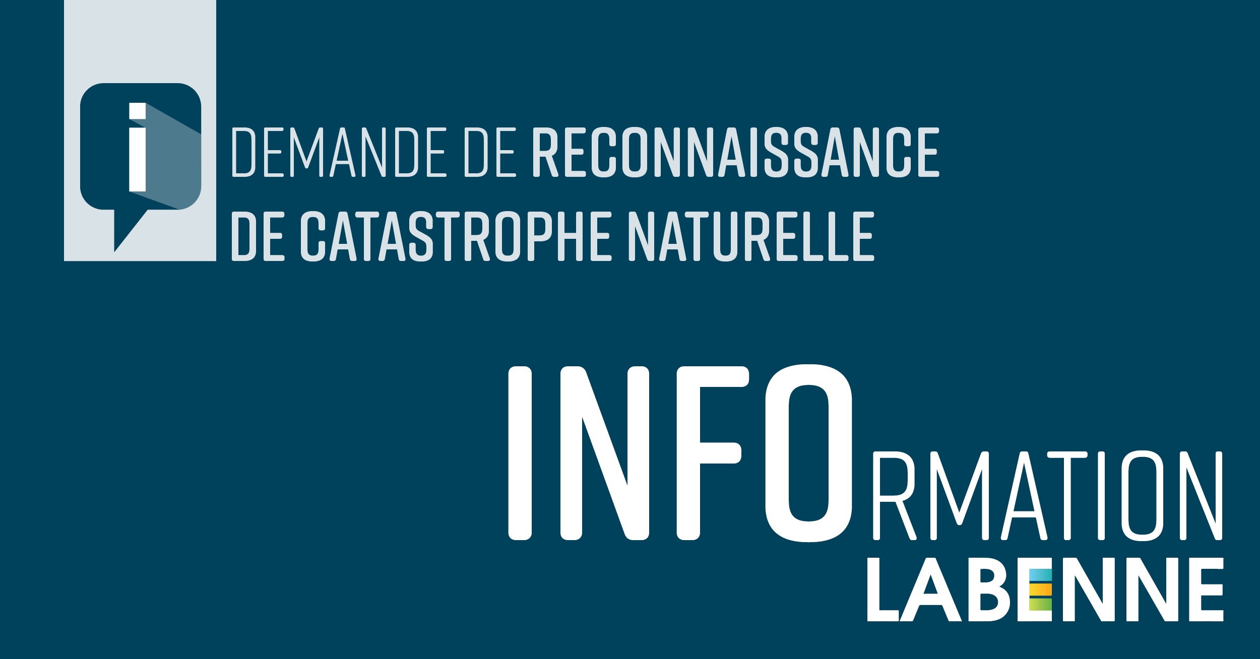 Info DEMANDE DE RECONNAISSANCE DE CATASTROPHE NATURELLE / labenne